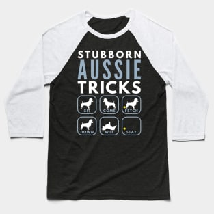 Stubborn Australian Terrier Tricks - Dog Training Baseball T-Shirt